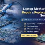 Laptop Motherboard Repair & Replacement Services in UAE